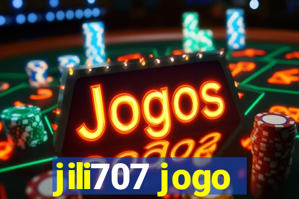 jili707 jogo