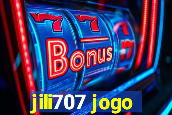 jili707 jogo