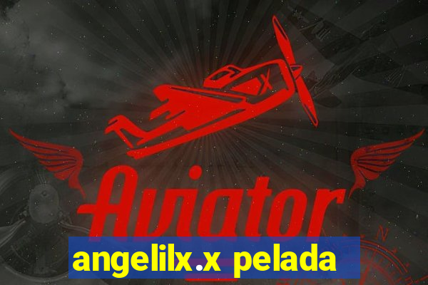 angelilx.x pelada