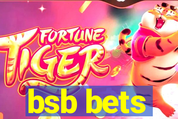 bsb bets