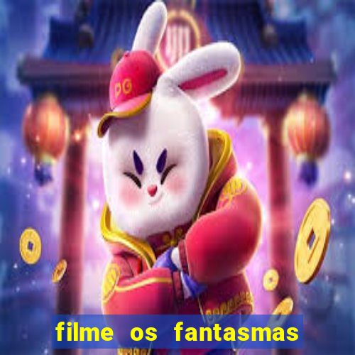 filme os fantasmas de scrooge