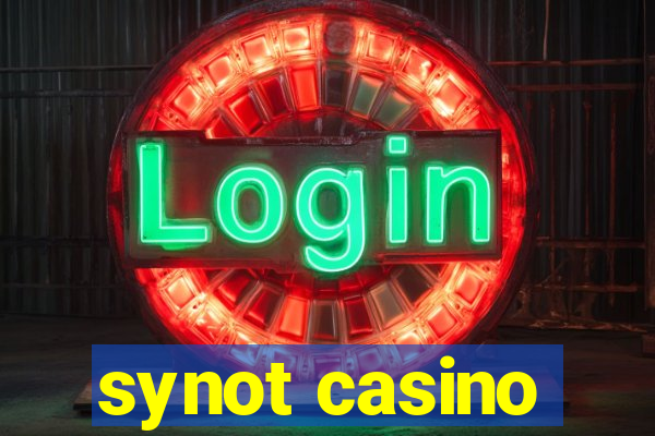 synot casino