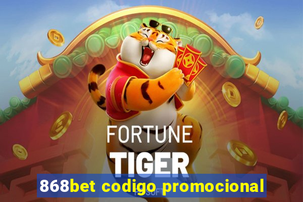 868bet codigo promocional