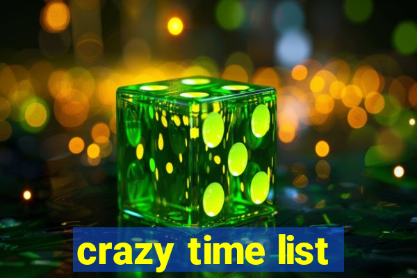 crazy time list