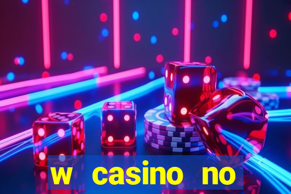 w casino no deposit bonus codes