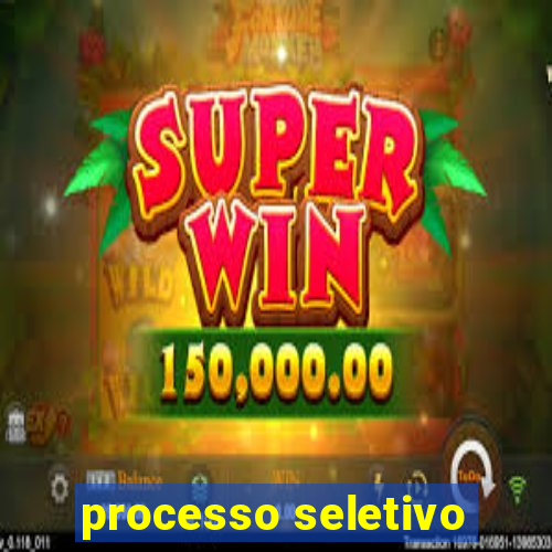 processo seletivo