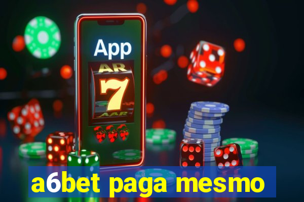 a6bet paga mesmo