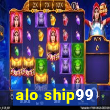 alo ship99