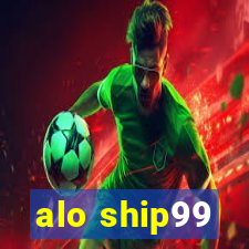 alo ship99