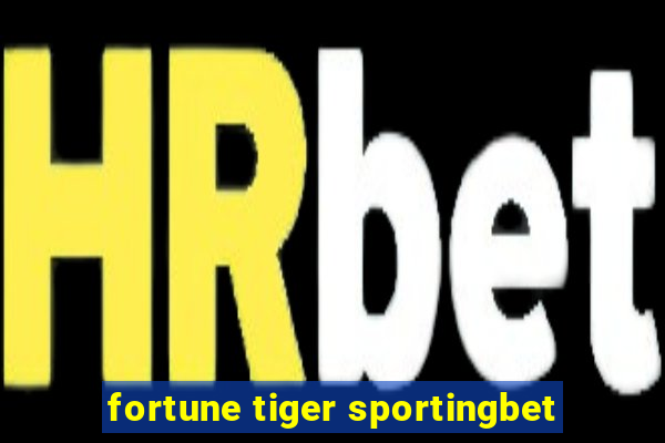 fortune tiger sportingbet