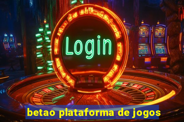 betao plataforma de jogos