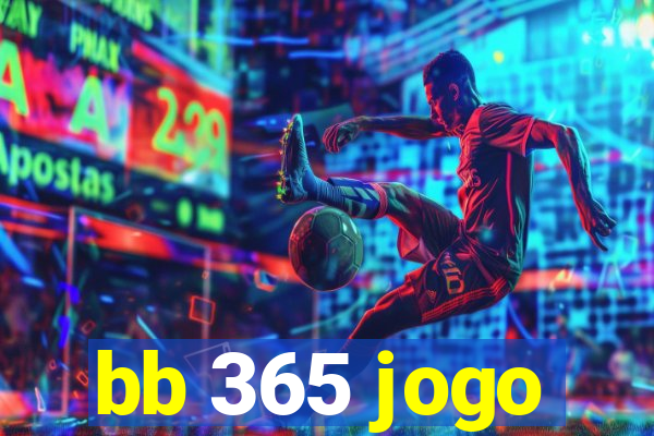 bb 365 jogo