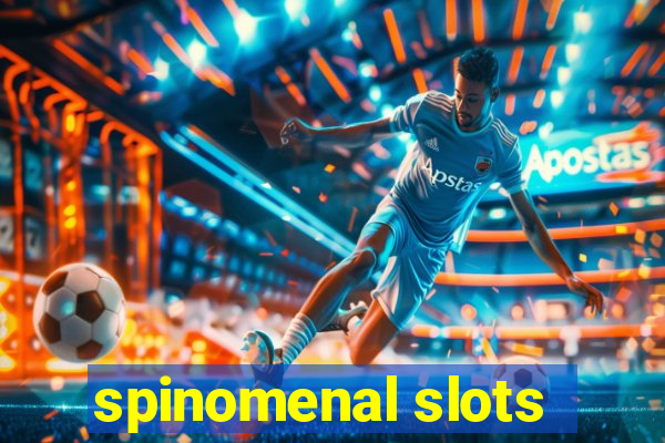 spinomenal slots