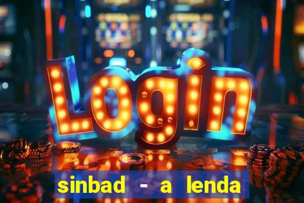 sinbad - a lenda dos sete mares online dublado