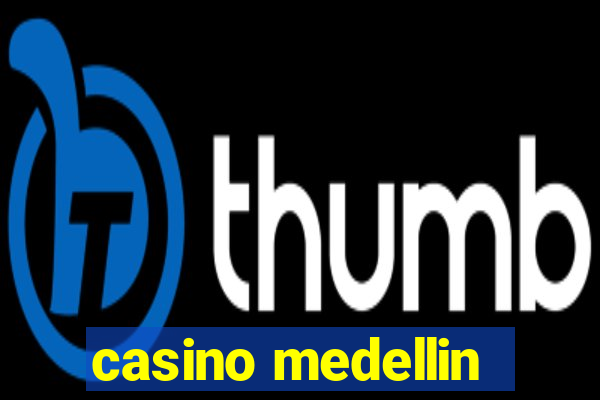 casino medellin