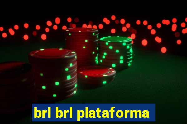 brl brl plataforma