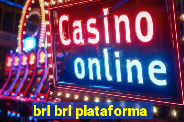 brl brl plataforma