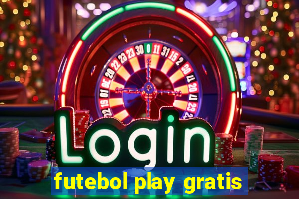 futebol play gratis