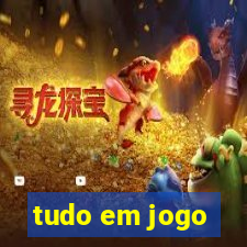 tudo em jogo