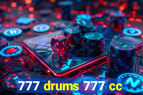 777 drums 777 cc