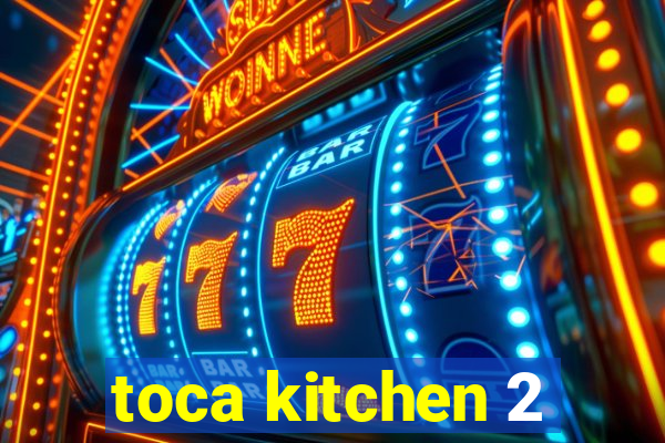 toca kitchen 2