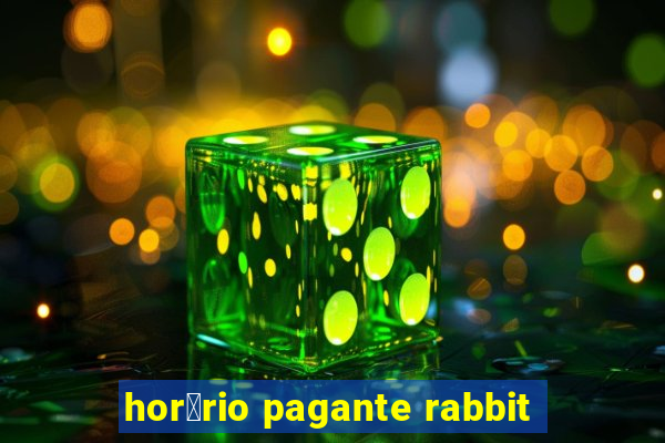 hor谩rio pagante rabbit