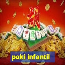 poki infantil