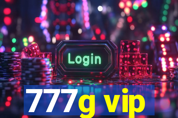 777g vip