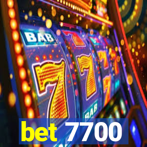 bet 7700