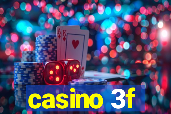 casino 3f