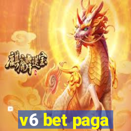 v6 bet paga