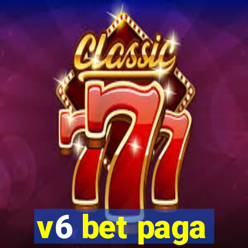 v6 bet paga