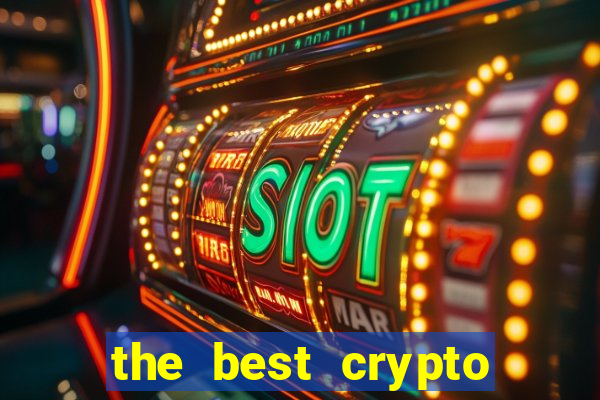 the best crypto casino vip