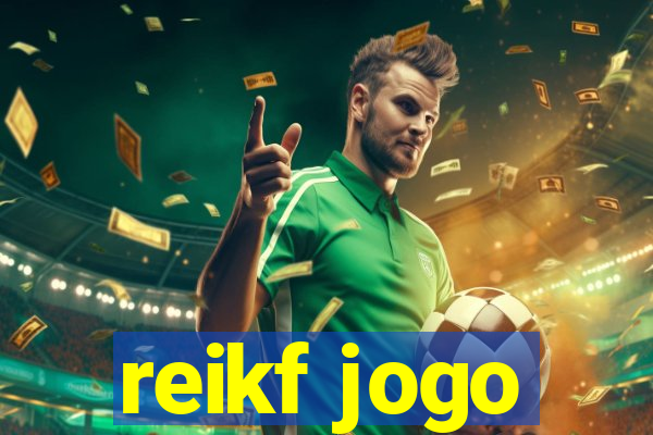 reikf jogo