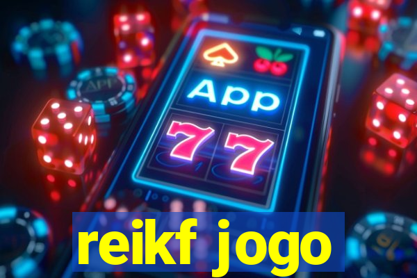 reikf jogo