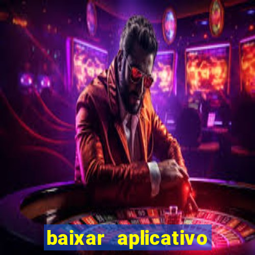 baixar aplicativo fortune tiger