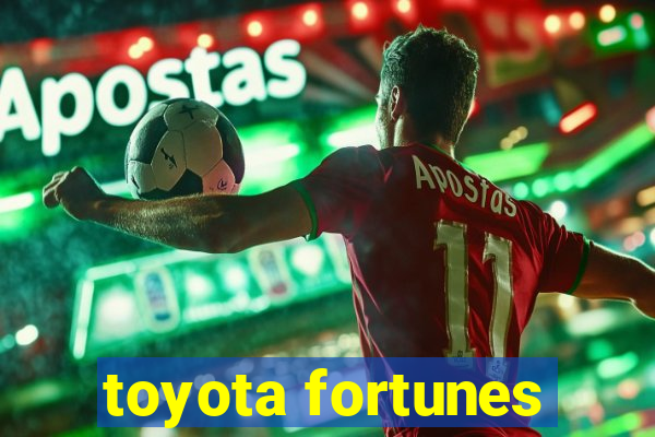 toyota fortunes