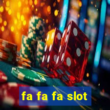 fa fa fa slot