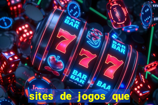 sites de jogos que pagam de verdade