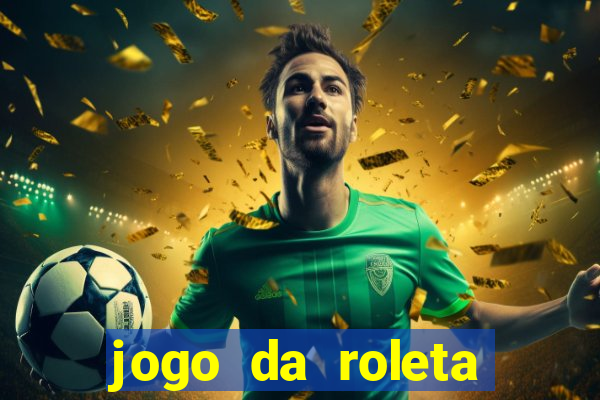 jogo da roleta online gratis