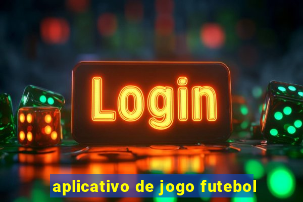 aplicativo de jogo futebol