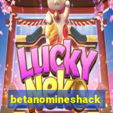 betanomineshack