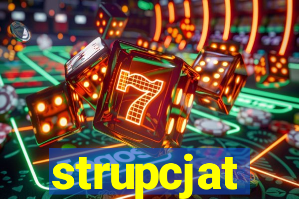 strupcjat