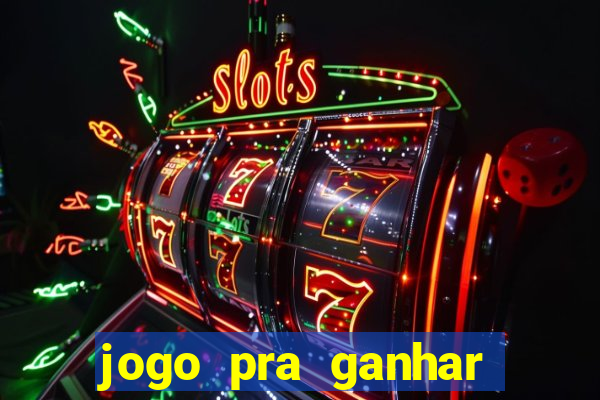 jogo pra ganhar dinheiro no pix