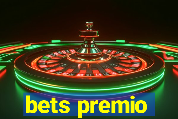 bets premio