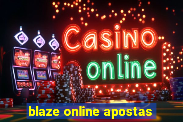 blaze online apostas