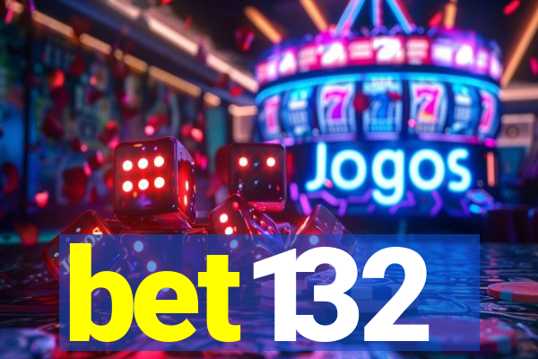 bet132