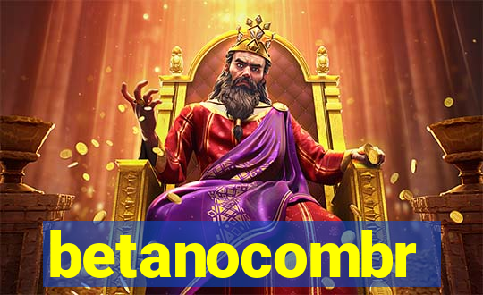 betanocombr