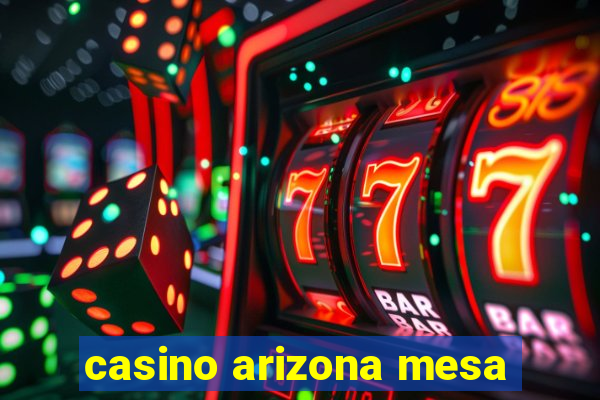 casino arizona mesa