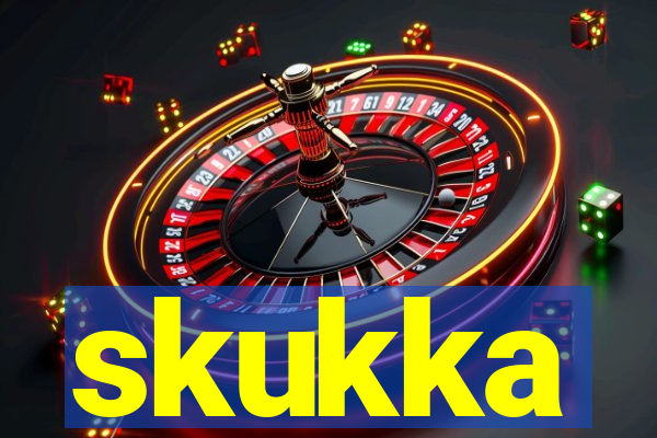 skukka